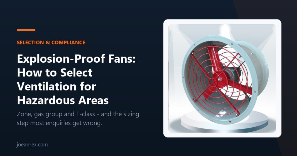Explosion-proof axial fan for hazardous area ventilation - selection guide